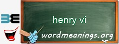 WordMeaning blackboard for henry vi